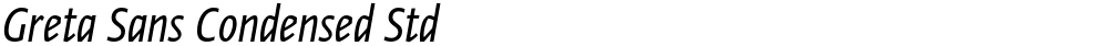 Greta Sans Condensed Std
