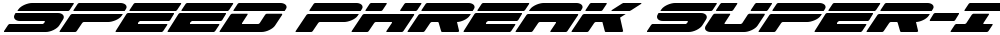 Speed Phreak Super-Italic