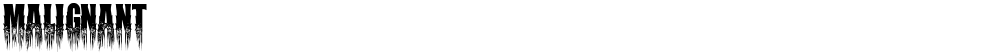 Malignant