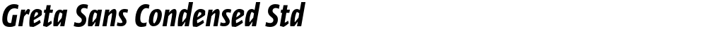 Greta Sans Condensed Std