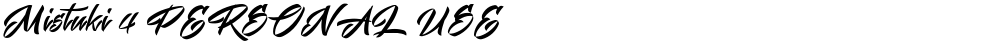 Mistuki 4 PERSONAL USE