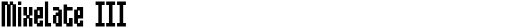 Mixelate III