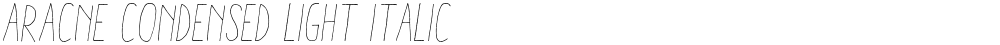 Aracne Condensed Light Italic