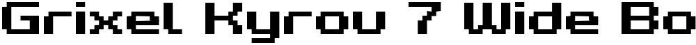 Grixel Kyrou 7 Wide Bold