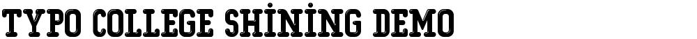 Typo College Shining Demo