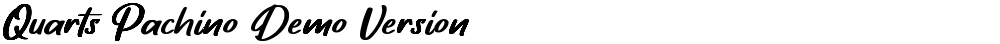 Quarts Pachino Demo Version