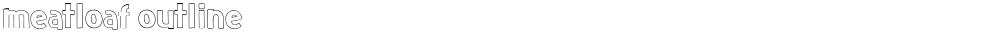meatloaf outline