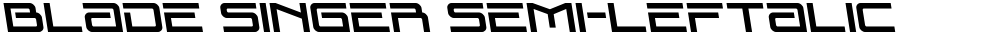 Blade Singer Semi-Leftalic