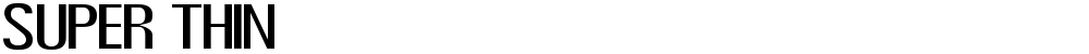 Super Thin