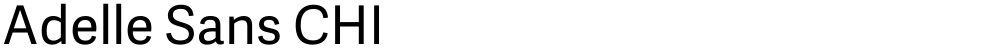 Adelle Sans CHI