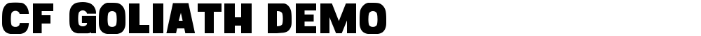 CF Goliath Demo