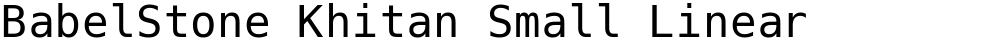 BabelStone Khitan Small Linear