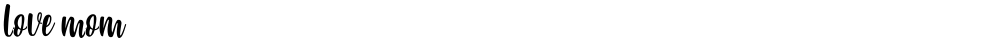 love mom
