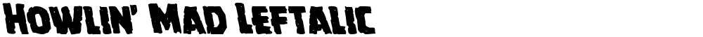 Howlin' Mad Leftalic