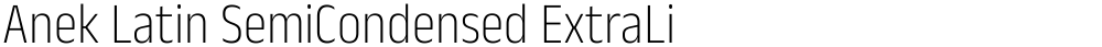 Anek Latin SemiCondensed ExtraLight
