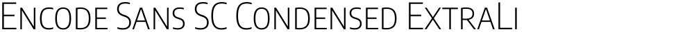 Encode Sans SC Condensed ExtraLight