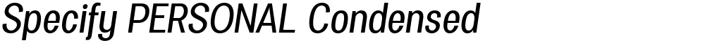 Specify PERSONAL Condensed
