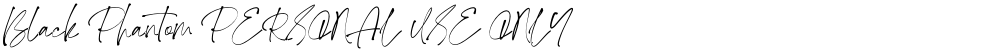 Black Phantom PERSONAL USE ONLY