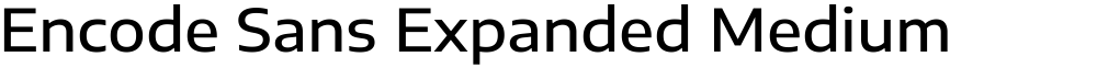 Encode Sans Expanded Medium