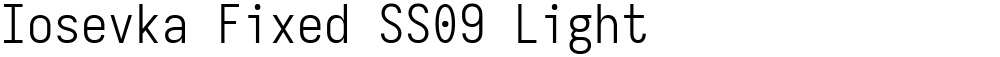 Iosevka Fixed SS09 Light