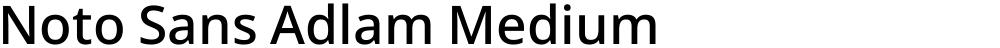 Noto Sans Adlam Medium