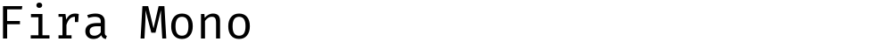 Fira Mono