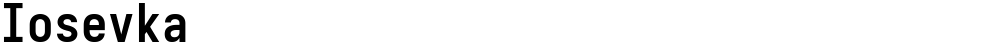 Iosevka