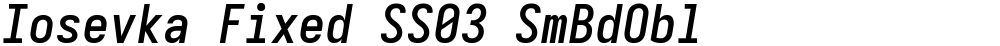 Iosevka Fixed SS03 SmBdObl