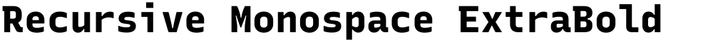 Recursive Monospace ExtraBold