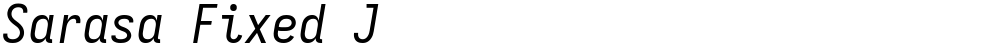 Sarasa Fixed J