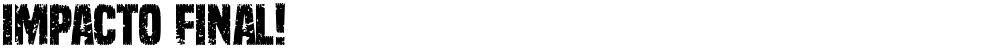 Impacto Final!