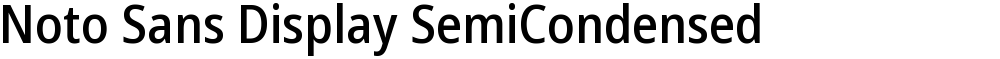 Noto Sans Display SemiCondensed Medium