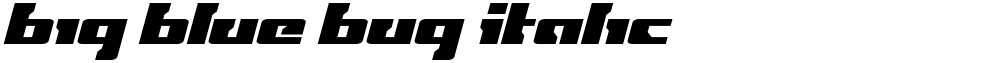 Big Blue Bug Italic