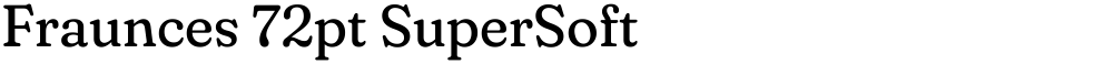 Fraunces 72pt SuperSoft