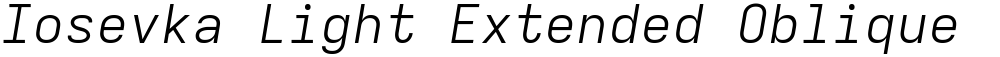 Iosevka Light Extended Oblique