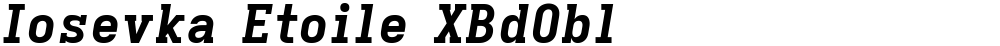 Iosevka Etoile XBdObl