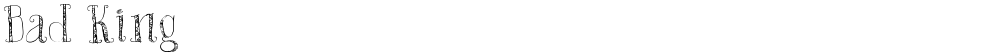 Bad King