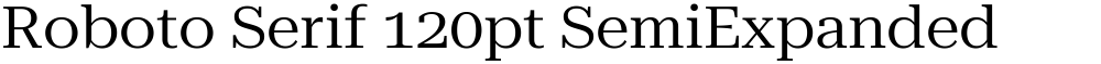 Roboto Serif 120pt SemiExpanded