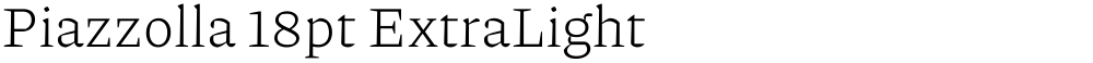 Piazzolla 18pt ExtraLight