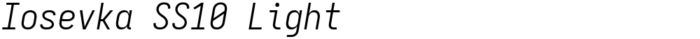 Iosevka SS10 Light