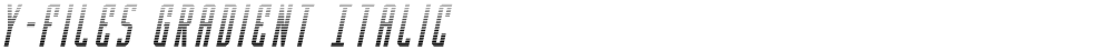 Y-Files Gradient Italic