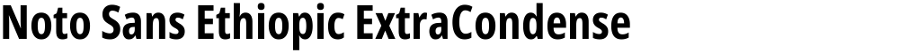 Noto Sans Ethiopic ExtraCondensed