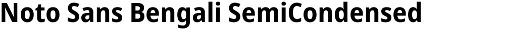 Noto Sans Bengali SemiCondensed