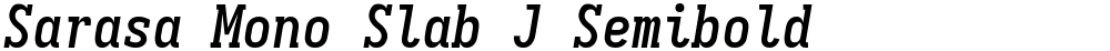 Sarasa Mono Slab J Semibold