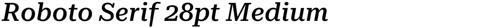 Roboto Serif 28pt Medium