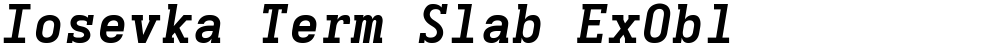 Iosevka Term Slab ExObl