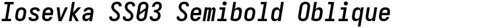 Iosevka SS03 Semibold Oblique