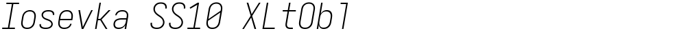Iosevka SS10 XLtObl