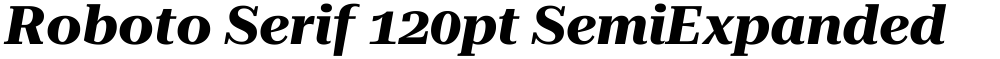 Roboto Serif 120pt SemiExpanded