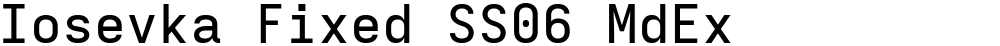Iosevka Fixed SS06 MdEx